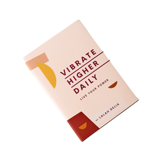  Vibrate Higher Daily